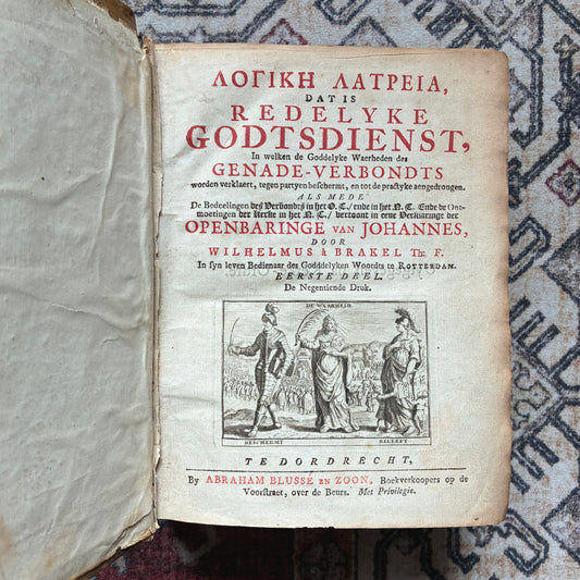 Wilhelmus à Brakel - Logikē Latreia - Redelyke Godtsdienst
